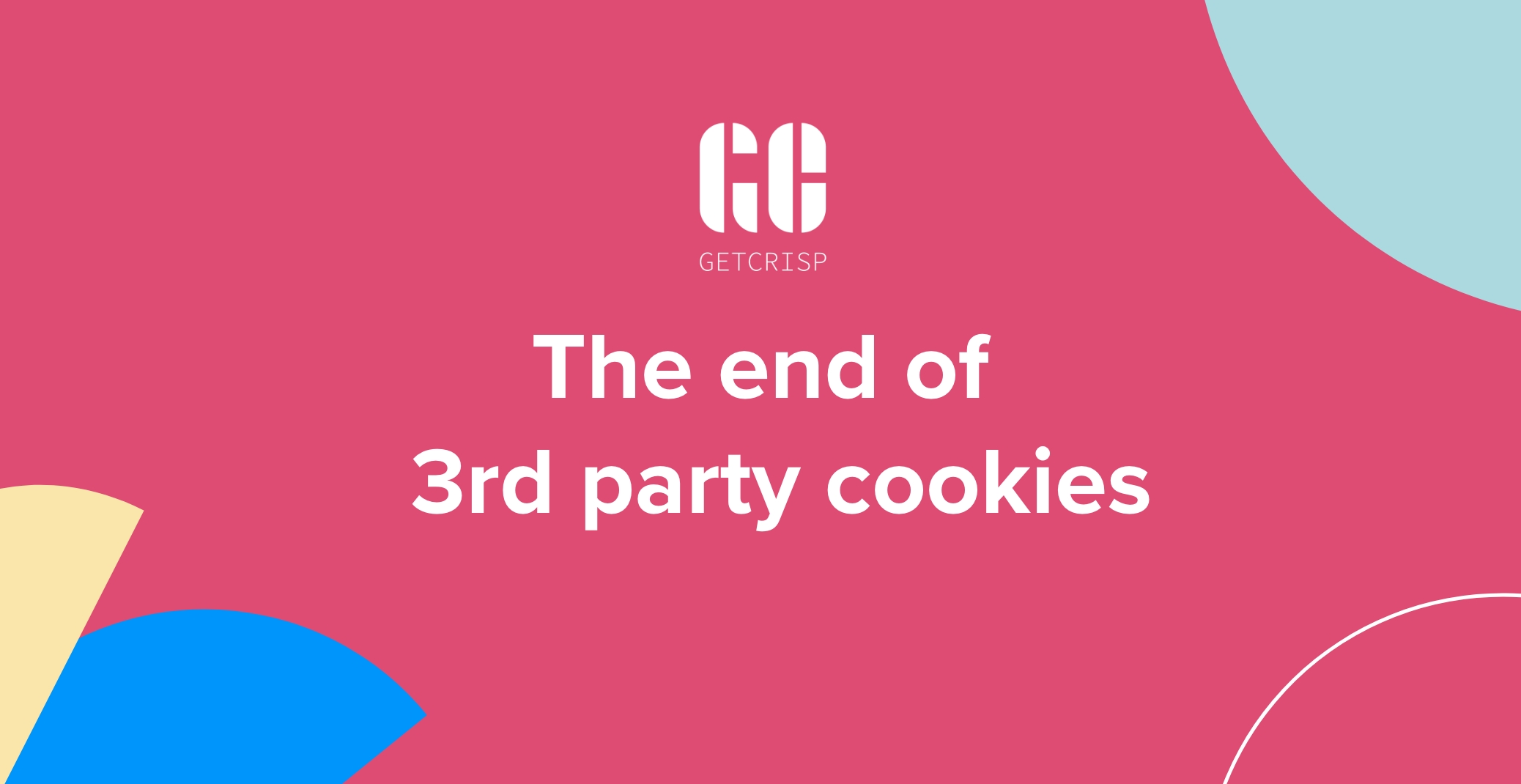 the end of 3rd party cookies